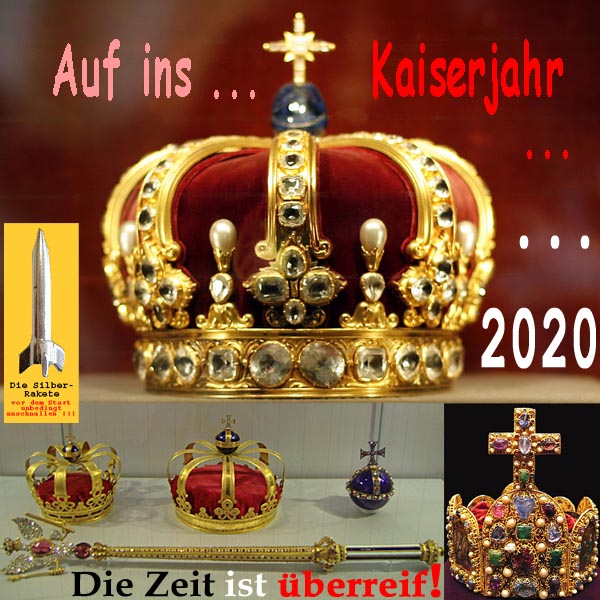SilberRakete Auf ins Kaiserjahr 2020 Krone Preussen Kronjuwelen Reichskrone Zeit ist ueberreif
