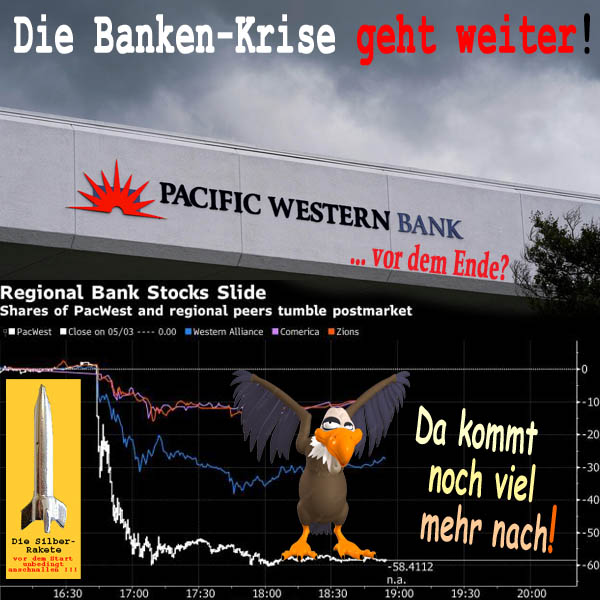 SilberRakete Bankenkrise geht weiter Pacific Western Pleitegeier