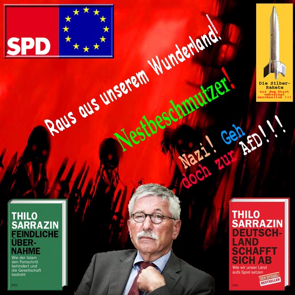 SilberRakete Buchautor ThSarrazin aus SPD ausgeschlossen Wunderland Nestbeschmutzer Geh zur AfD