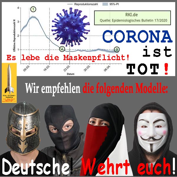 SilberRakete Corona tot RKI Lebe Maskenpflicht Empfohlene Modelle Ritter Raeuber Burka Anonymous