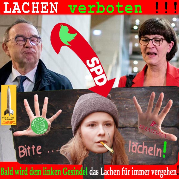 SilberRakete Lachen verboten SPD SEsken WBorjans AfD Pfeil Gruen LNeubauer FFF Reemtsma Pranger