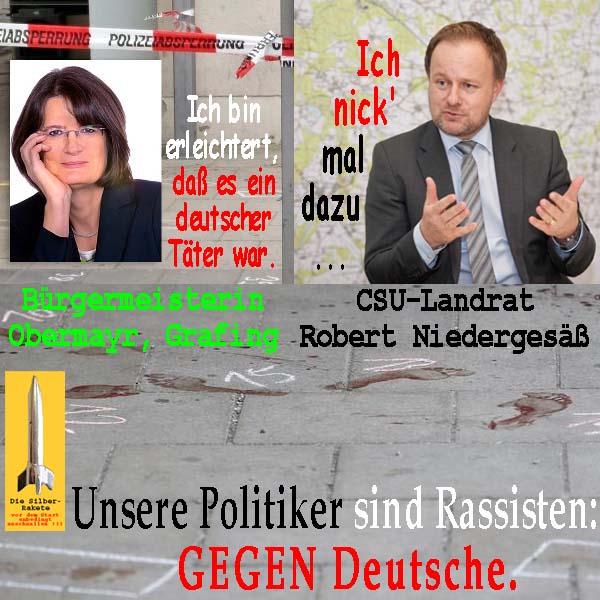 SilberRakete Anschlag-Grafing-Obermayr-Niedergesaess-Politiker-Rassisten-Gegen-Deutsche
