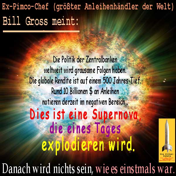 SilberRakete Bill-Gross-Anleihen-negativ-Rendite-500Jahre-Tief-Supernova-explodieren