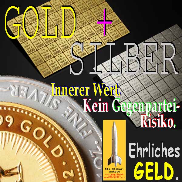 SilberRakete GOLD-SILBER-1Gramm-Innerer-Wert-Kein-Gegenparteirisiko-Ehrliches-Geld