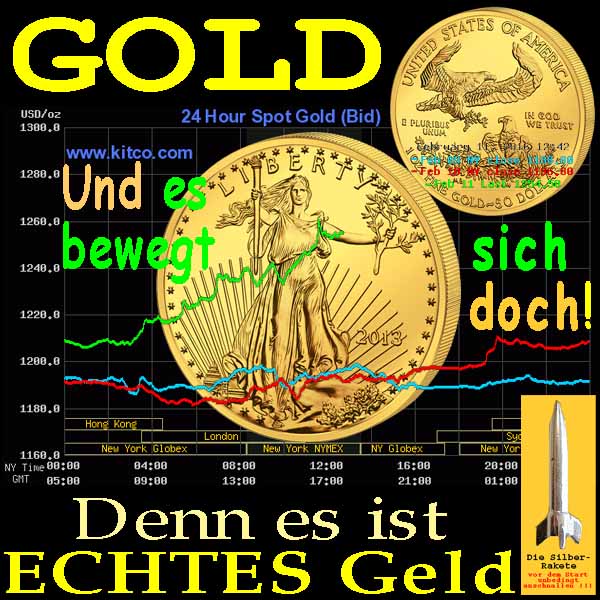 SilberRakete GOLD-Und-es-bewegt-sich-doch-Liberty2013-Kurs-1200-1260-Dollar-Echtes-Geld