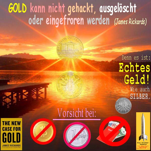 SilberRakete GOLD-nicht-gehackt-ausgeloescht-eingefroren-werden-JRickards-Geld-SILBER-Nicht-Bitcoin-Euro-Spargeld2
