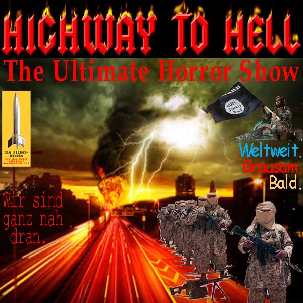 SilberRakete Highway-to-Hell-Ultimate-Horror-Show-DAESH-Ganz-nah-dran