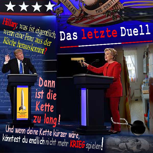 SilberRakete Letztes-Duell-DTrump-HillaryClinton-Frau-aus-Kueche-Kette-zu-lang-Nicht-mehr-Krieg