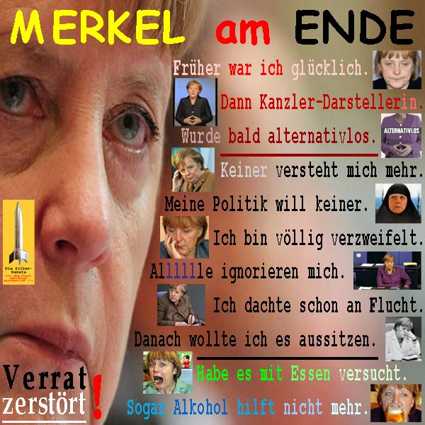 SilberRakete Merkel-am-Ende-Kanzlerin-Alternativlos-verzweifelt-Essen-Alkohol-Verrat-zerstoert3