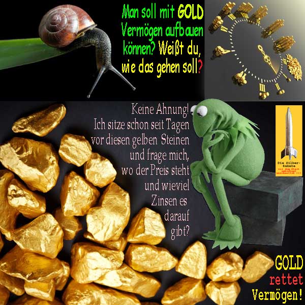 SilberRakete Schnecke-Vermoegen-aufbauen-Frosch-Kermit-Preis-Zinsen-GOLD-rettet