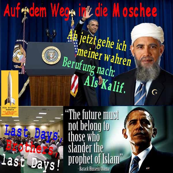 SilberRakete USA-Obama-Wahre-Berufung-Kalif-Last-Days-Brothers