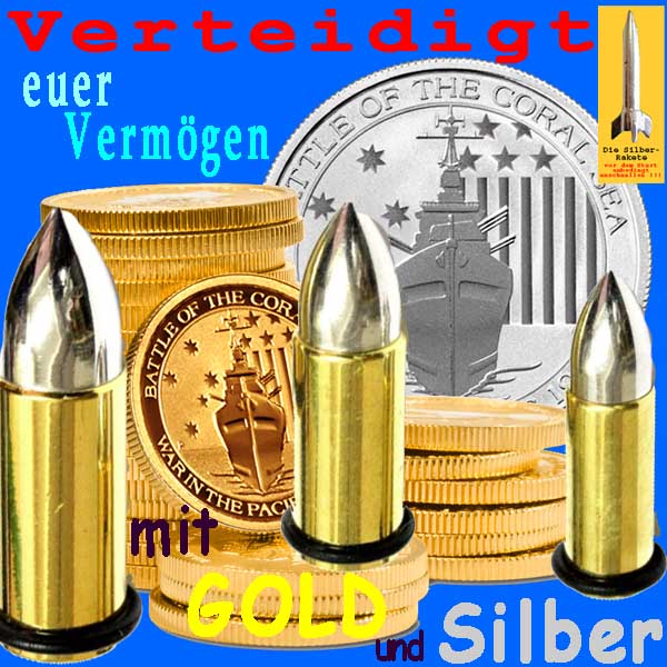 SilberRakete Verteidigt-euer-Vermoegen-mit-GOLD-und-SILBER-1941-1945-PacificWar-Patronen2