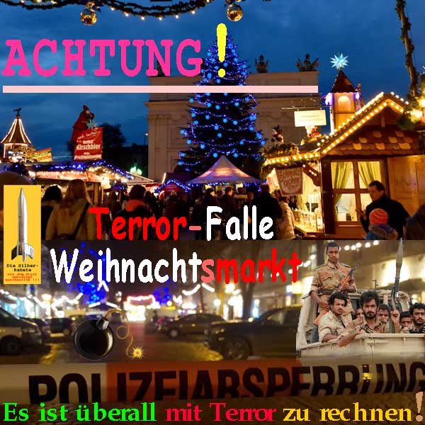 SilberRakete Achtung Terrorfalle Weihnachtsmarkt Potsdam Es ist ueberall mit Terror zu rechnen Auto Moslems