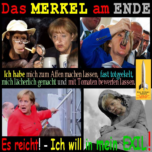 SilberRakete Das Merkel am Ende Zum Affe gemacht fast totgeekelt laecherlich Tomate Es reicht Will in Exil