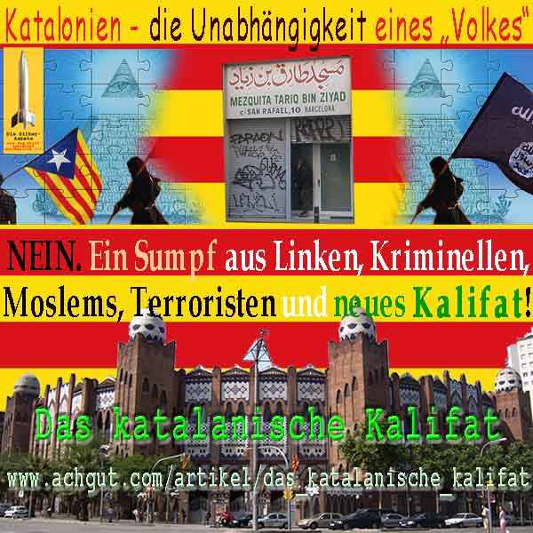 SilberRakete Katalonien Unabhaengigkeit Volk Nein Sumpf Linke Kriminelle Moslems Neues Kalifat Achgut Artikel