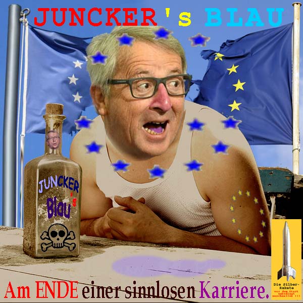 SilberRakete Schnaps Junckers Blau Am Ende einer sinnlosen Karriere Fahne EU kaputt Blaue Sterne