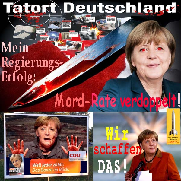 SilberRakete Tatort D Merkel Mein Regierungserfolg Mordrate verdoppelt Wahlplakat CDU Wir schaffen das