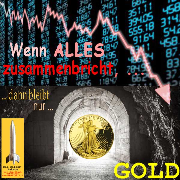 SilberRakete Aktien Anleihen fallen Roter Pfeil Wenn ALLES zusammenbricht bleibt nur GOLD im sicheren Tunnel
