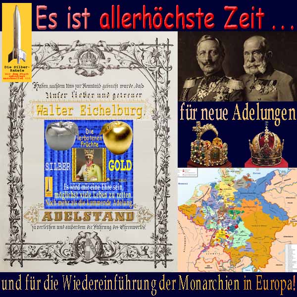 SilberRakete Allerhoechste Zeit Neue Adelungen Monarchie Europa Kaiser Wilhelm FranzJosef Kronen Reiche
