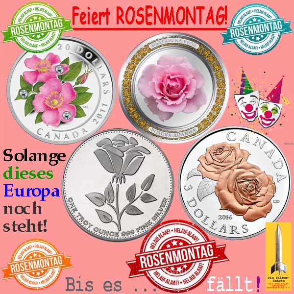 SilberRakete Feiert Rosenmontag Solange dieses Europa noch steht bis es faellt Muenzen mit Rosen Stempel