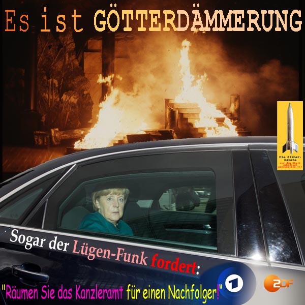 SilberRakete Goetterdaemmerung Feuer Merkel im Auto Sogar Luegenfunk fordert Ruecktritt