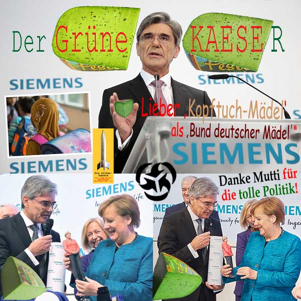 SilberRakete Siemens JoeKaeser GruenerKaese Lieber KopftuchMaedel als BDM Danke Mutti Merkel