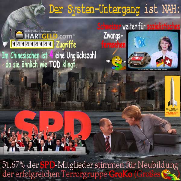 SilberRakete Silberfuchs Systemuntergang nah HG 444444444 Unglueckszahl CH SozFernsehen SPD Neue GroKo