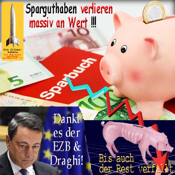 SilberRakete Sparguthaben verlieren massiv an Wert Dankt es EZB Draghi Sparschwein verhungert