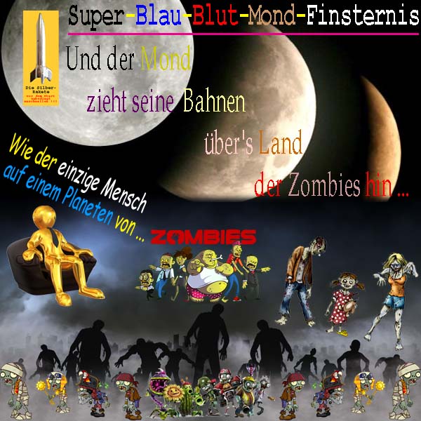 SilberRakete SuperBlauBlutMondFinsternis Wie einziger Mensch auf Planeten von Zombies Mond Bahnen Land