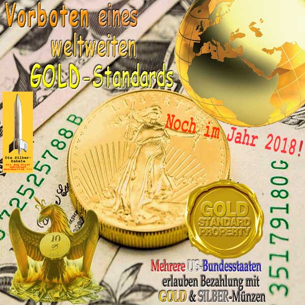 SilberRakete USA Dollar Bezahlung Vorboten Weltweiter GOLD Standard Liberty 2018 Economist Phoenix