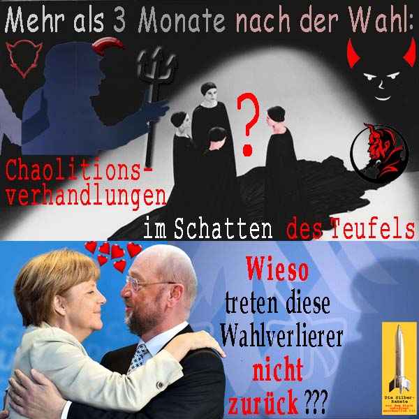 SilberRakete Ueber 3Monate nach Wahl Chaolitionsverhandlungen imSchatten desTeufels Verlierer Merkel Schulz
