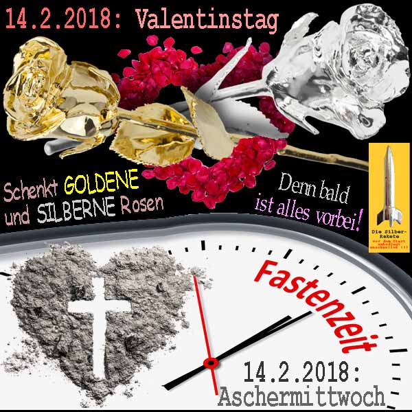 SilberRakete Valentinstag Schenkt GOLDENE SILBERNE Rosen Herz 20180214 Aschermittwoch Alles vorbei Fastenzeit