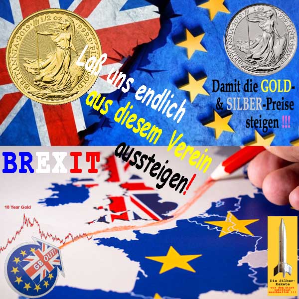 SilberRakete BREXIT GOLD SILBER Britannia Aussteigen aus EU damit Preise steigen Landkarte