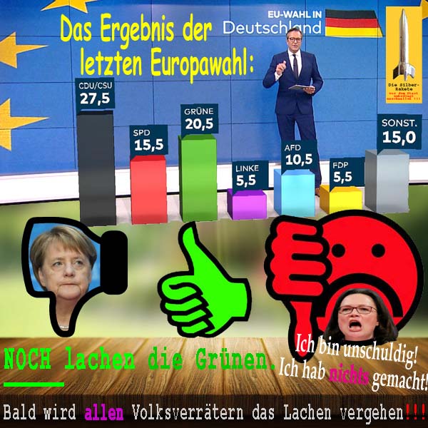 SilberRakete Ergebnis letzte Europawahl2019 Daumen Merkel Nahles Noch lachen Gruene Bald vergehen