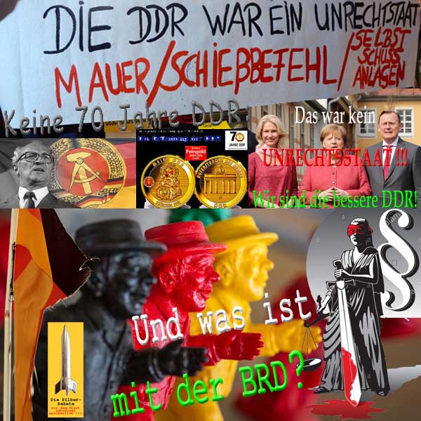 SilberRakete Keine 70Jahre Honecker DDR Schwesig Merkel Ramelow bessere DDR Was ist BRD Justitia