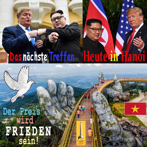 SilberRakete Naechstes Treffen Kim DTrump heute in Hanoi Vietnam Der Preis wird Frieden sein