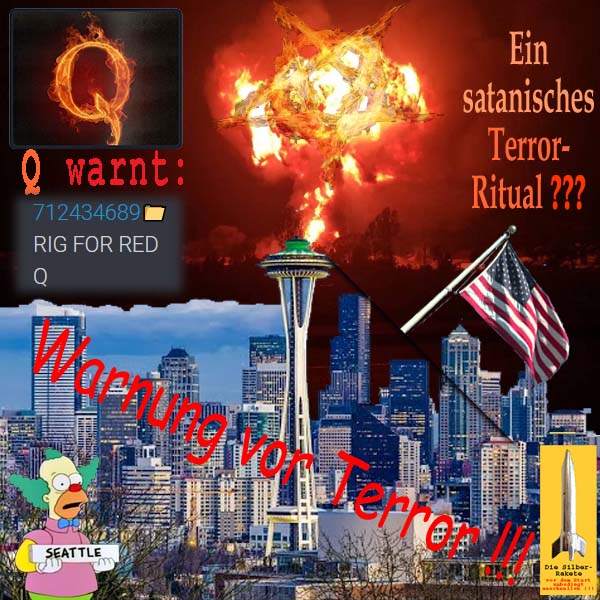 SilberRakete Warnung vor satanischem Ritual in Seattle USA 20191103 Q warnt RIG FOR RED